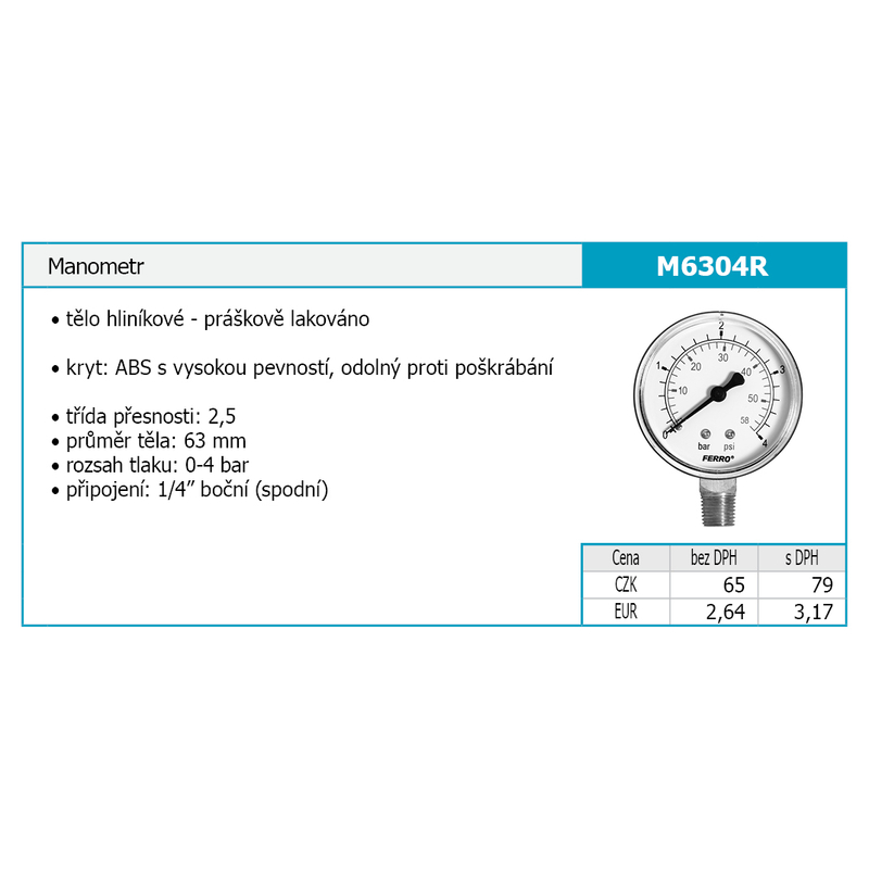 Manometr 63mm 1/4˝ Radiál 0-4 bar